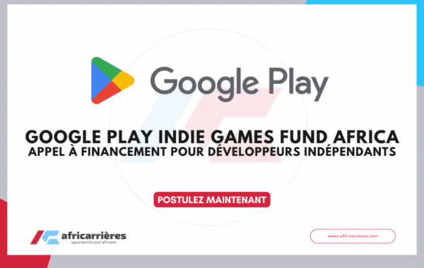 Google Play Indie Games Fund Africa 2026 Financement de 50 000 a 200 000 USD