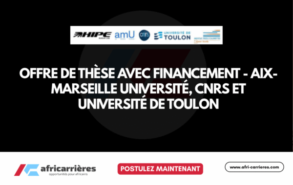 Offre de these avec financement Aix Marseille Universite CNRS et Universite de Toulon