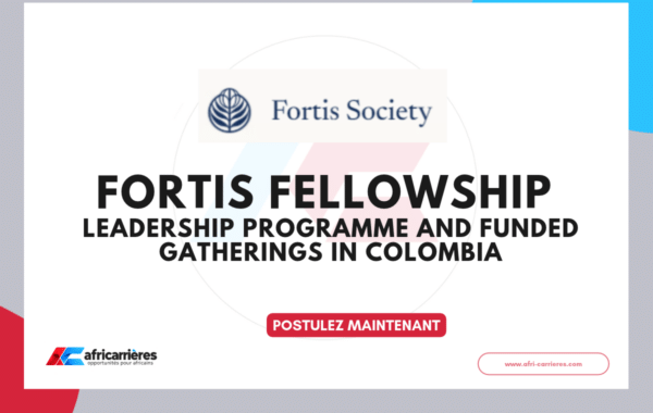 Fortis Fellowship 2027 leadership programme and funded gatherings in Colombia