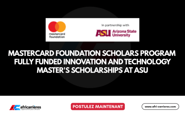 Mastercard Foundation Scholars Program 2027_ Fully Funded Innovation and Technology Master's Scholarships at ASU