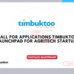 Appel à candidatures – Programme d’incubation panafricain Timbuktoo pour les startups AgriTech
